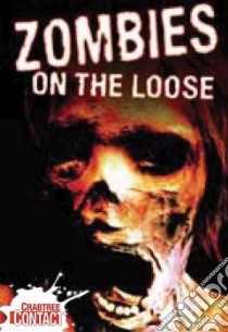 Zombies on the Loose libro in lingua di Rooney Anne