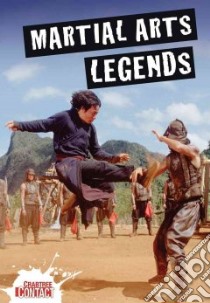 Martial Arts Legends libro in lingua di Gifford Clive