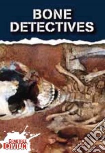Bone Dectectives libro in lingua di Townsend John