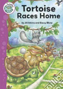 Tortoise Races Home libro in lingua di Atkins Jill, Blake Beccy (ILT)