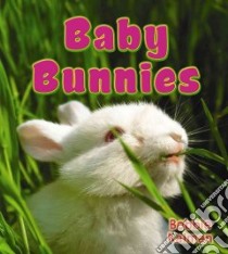 Baby Bunnies libro in lingua di Kalman Bobbie