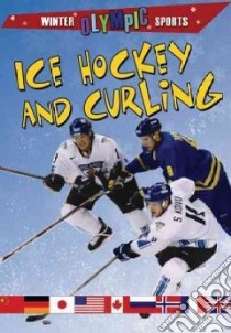 Ice Hockey and Curling libro in lingua di Johnson Robin
