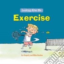 Exercise libro in lingua di Gogerly Liz, Gordon Mike
