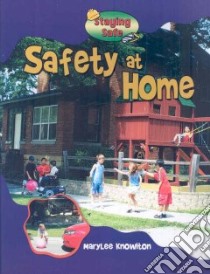 Safety at Home libro in lingua di Knowlton Marylee, Andersen Gregg (PHT)
