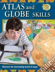 Atlas and Globe Skills libro in lingua di Rodger Ellen