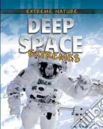 Deep Space Extremes libro in lingua di Bow James
