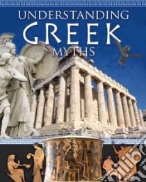 Understanding Greek Myths libro in lingua di Hyde Natalie