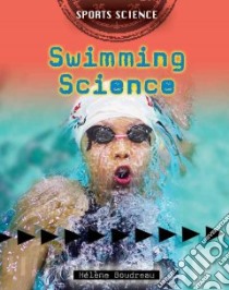 Swimming Science libro in lingua di Boudreau Helene