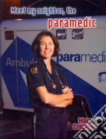 Meet My Neighbor, the Paramedic libro in lingua di Crabtree Marc