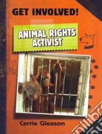 Animal Rights Activist libro in lingua di Gleason Carrie
