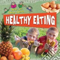 Healthy Eating libro in lingua di Chancellor Deborah