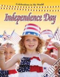 Independence Day libro in lingua di Aloian Molly