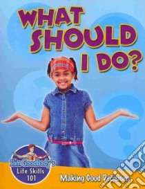 What Should I Do? libro in lingua di Burstein John