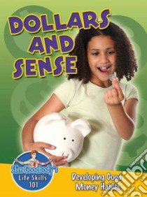 Dollars and Sense libro in lingua di Burstein John, Peppas Lynn (EDT), Weber Valerie (EDT)