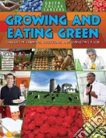 Growing and Eating Green libro in lingua di Owen Ruth