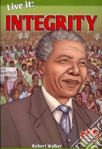 Live it: Integrity libro in lingua di Walker Robert