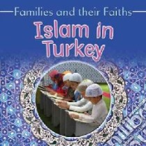 Islam in Turkey libro in lingua di Hawker Frances, Alicavusoglu Leyla, Campbell Bruce (PHT)