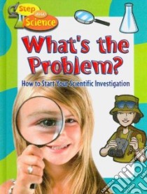 What's the Problem? libro in lingua di Burns Kylie, Gazlay Suzy (CON), Gwynn Vashti (EDT)