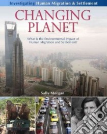 Changing Planet libro in lingua di Morgan Sally