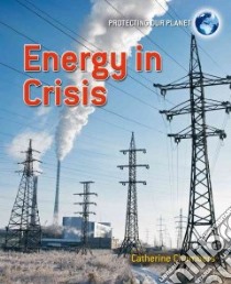 Energy in Crisis libro in lingua di Chambers Catherine