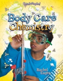 Body Care Chemistry libro in lingua di Eagen Rachel