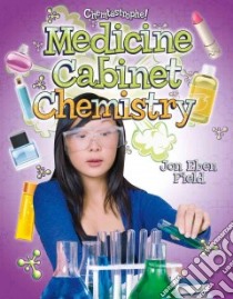Medicine Cabinet Chemistry libro in lingua di Field Jon Eben