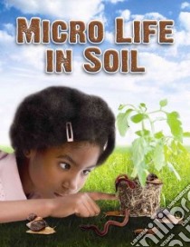 Micro Life in Soil libro in lingua di Hyde Natalie