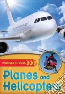 Planes and Helicopters libro in lingua di Gifford Clive
