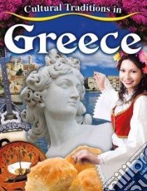 Cultural Traditions in Greece libro in lingua di Peppas Lynn