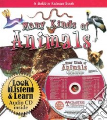 Many Kinds of Animals libro in lingua di Kalman Bobbie, Aloian Molly
