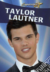 Taylor Lautner libro in lingua di Johnson Robin