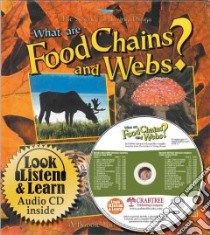 What Are Food Chains and Webs? libro in lingua di Kalman Bobbie