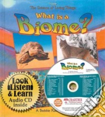 What Is a Biome? libro in lingua di Kalman Bobbie, Hale Lynda (EDT), Nickles Greg (EDT), Langille Jacqueline (EDT), Fast April (EDT)