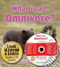 What Is an Omnivore? libro in lingua di Kalman Bobbie