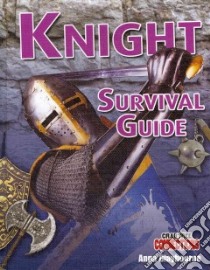 Knight Survival Guide libro in lingua di Claybourne Anna