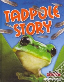Tadpole Story libro in lingua di Royston Angela