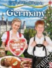 Cultural Traditions in Germany libro in lingua di Peppas Lynn
