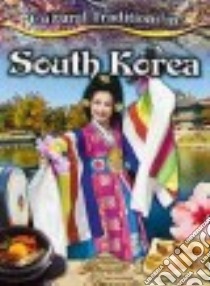 Cultural Traditions in South Korea libro in lingua di Dalrymple Lisa