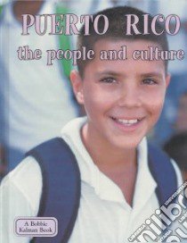 Puerto Rico the People and Culture libro in lingua di Banting Erinn