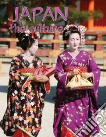 Japan the Culture libro in lingua di Kalman Bobbie