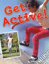 Get Active! libro in lingua di Spilsbury Louise