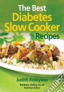 Best Diabetes Slow Cooker Recipes libro in lingua di Judith Finlayson