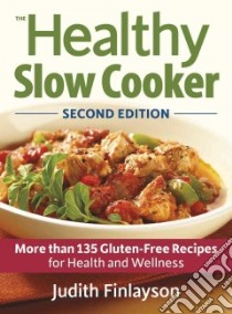 The Healthy Slow Cooker libro in lingua di Finlayson Judith