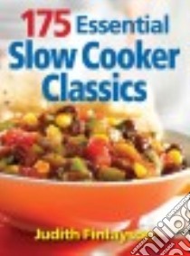 175 Essential Slow Cooker Classics libro in lingua di Finlayson Judith