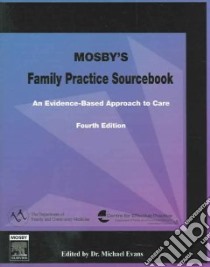 Mosby's Family Practice Sourcebook libro in lingua di Evans Michael