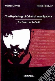 The Psychology of Criminal Investigations libro in lingua di St-yves Michel, Tanguay Michel