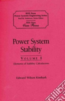 Power System Stability libro in lingua di Kimbark Edward Wilson