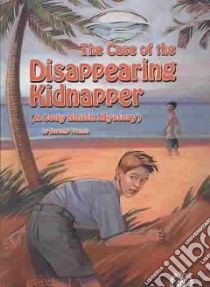 The Case of the Disappearing Kidnapper libro in lingua di Francis Dorothy Brenner
