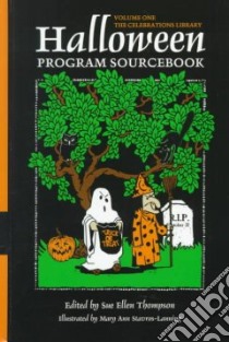 Halloween Program Sourcebook libro in lingua di Thompson Sue Ellen (EDT), Stavros-Lanning Mary Ann (ILT), Stavros-Lanning Mary Ann (EDT)