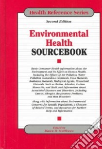 Environmental Health Sourcebook libro in lingua di Matthews Dawn D. (EDT)